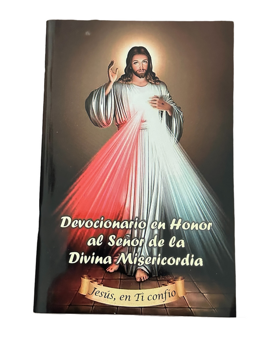 DEVOCIONARIO EN HONOR AL SEÑOR DE LA DIVINA MISERICORDIA (ESPAÑOL)